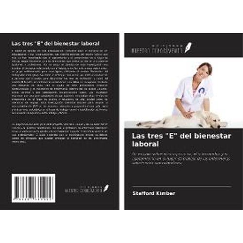 Las Tres "E" Del Bienestar Laboral