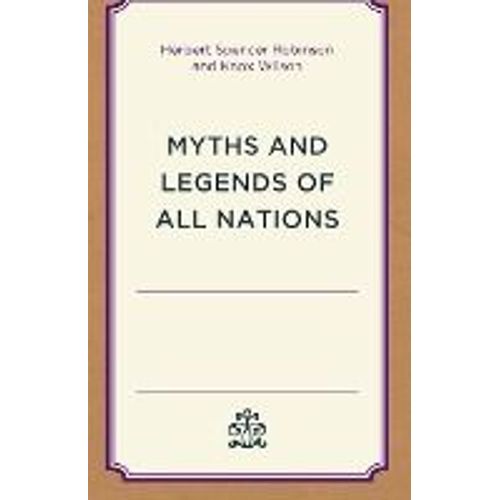Myths And Legends Of All Nations