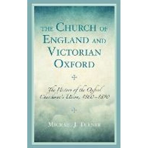 Church Of England And Victorian Oxford