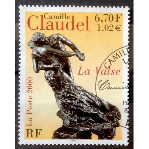 Camille Claudel - Sculpture La Valse 6,70 (Superbe N° 3309) Très Belle Oblitération - France Année 2000 - Brn83 - N32859