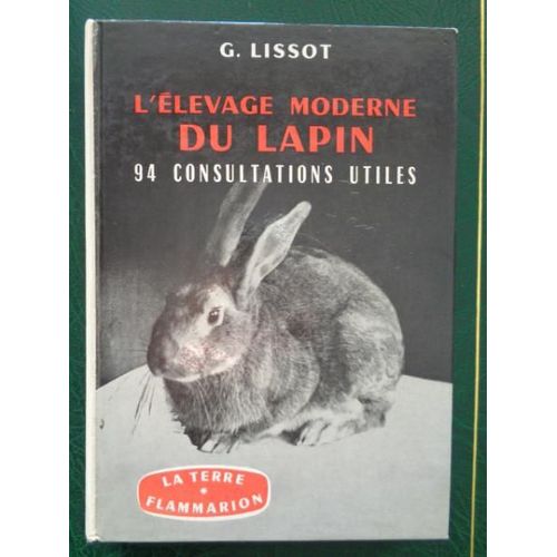 L'elevage Moderne Du Lapin