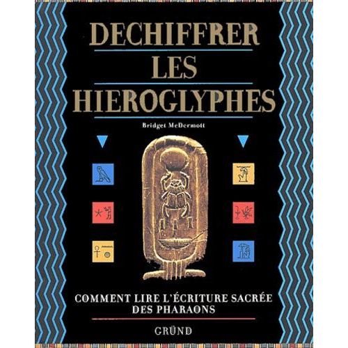 Déchiffrer Les Hiéroglyphes