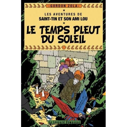 Les Aventures De Saint-Tin Et Son Ami Lou Tome 19 - Le Temps Pleut Du Soleil