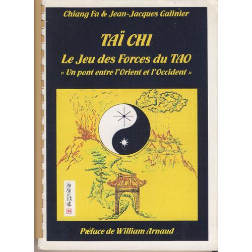 Taï Chi, Le Jeu Des Forces Du Tao, "Un Pont Entre L'orient Et L'occident"