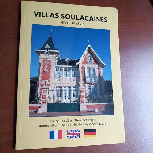 Villas Soulacaises, L'art D'un Style. Trilingue Français Anglais Allemand.