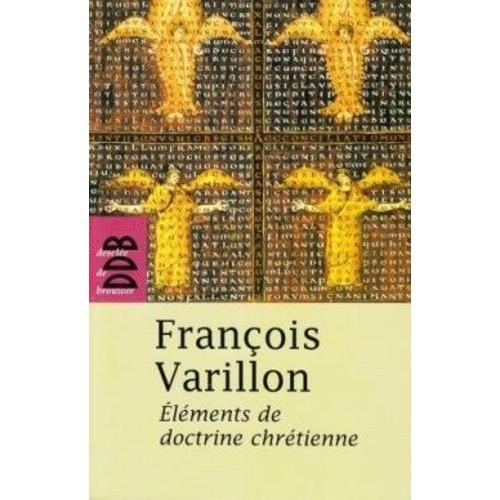 Eléments De Doctrine Chrétienne