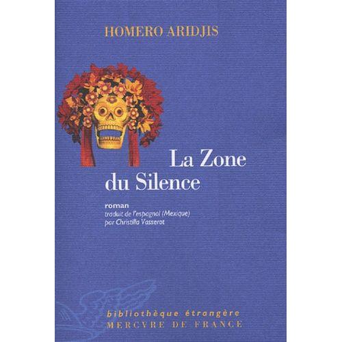 La Zone Du Silence