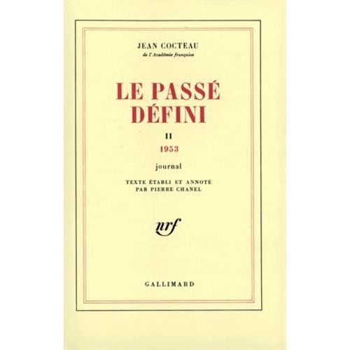 Le Passé Défini - Tome 1, Journal 1951-1952