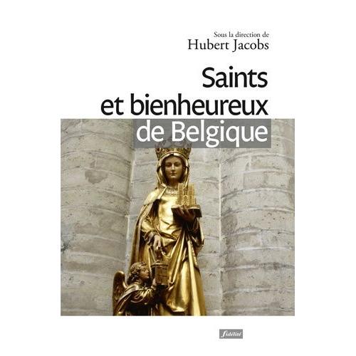 Saints Et Bienheureux De Belgique