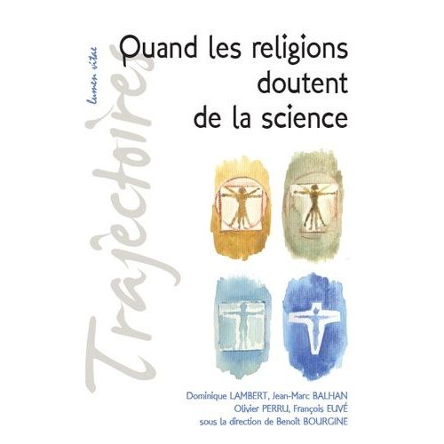 Quand Les Religions Doutent De La Science