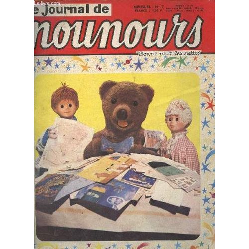 Le Journal De Nounours N°7 Septembre 1965 - Jouons Au Ballon - Les Grands Alpinistes Texte De Claude Laydu, Illustrations De Jean Sidobre - Riquet À La Houppe - L Alphabet De Nicolas Et Pimprenelle .