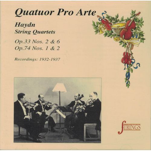 Haydn, Quatuors À Cordes Op.33, N°2 & 6, Op.74 N°1 & 2 Quatuor Pro Arte