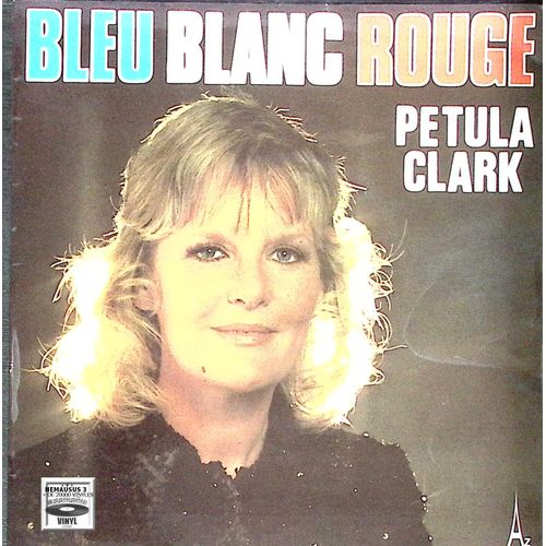 Petula Clark - Bleu Blanc Rouge - 1972