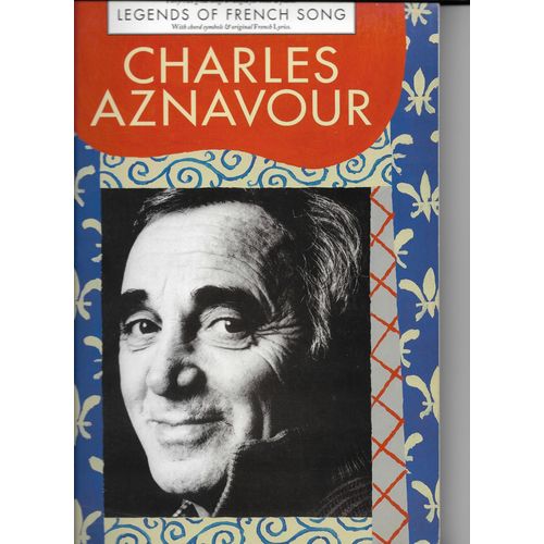 Charles Aznavour - Legends Of French Songs (Piano/Voice/Chord Boxes)