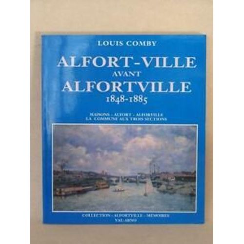 Alfort-Ville Avant Alfortville 1848-1885