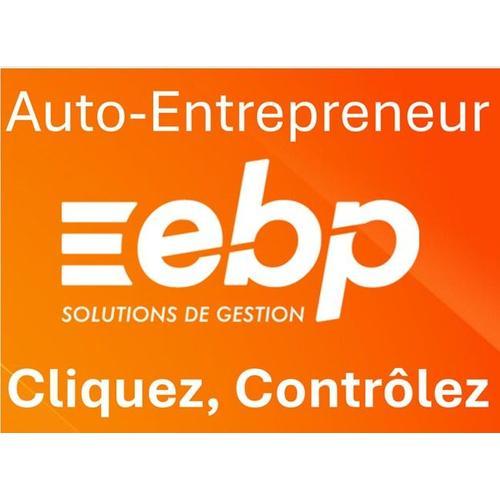 Ebp Auto-Entrepreneur - Prenez Le Contrôle De La Gestion