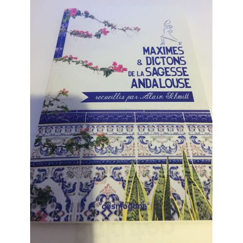 Maximes Et Dictons De La Sagesse Andalouse