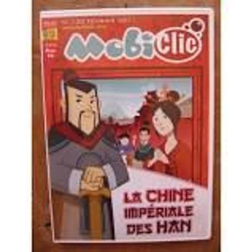 Mobiclic 130 - Fevrier 2011 - La Chine Imperiale Des Han - Cd Rom Mac-Pc - 7/13 Ans