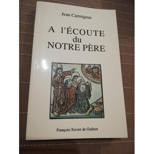 A L'ecoute Du Notre Pere