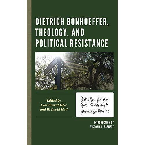 Dietrich Bonhoeffer, Theology, And Political Resistance