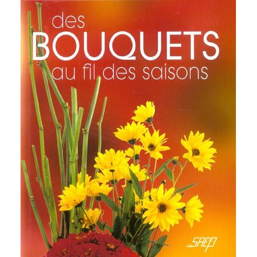 Des Bouquets Au Fil Des Saisons