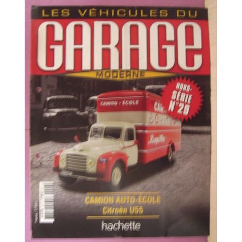 Double Fiche De Collection Hors Série N° 29 " Les Véhicules Du Garage Moderne - Citroën U 55 Camion Ecole " - Hachette