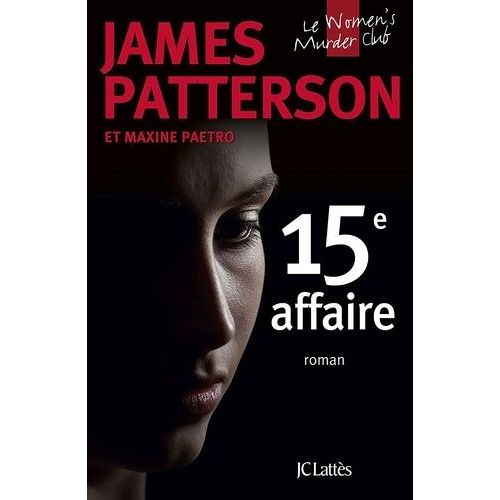 Le Women Murder Club - 15e Affaire - 15th Affair    Format Beau livre 