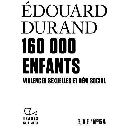160 000 Enfants - Violences Sexuelles Et Dni Social   de Durand Edouard  Format Beau livre 