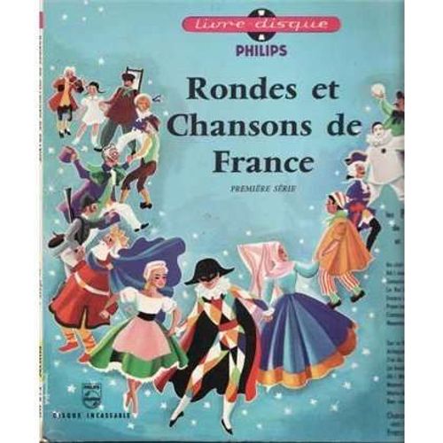 Rondes Et Chansons De France Premiere Serie