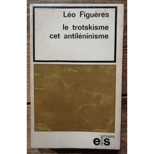 Le Trotskisme Cet Antiléninisme