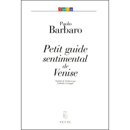 Petit Guide Sentimental De Venise