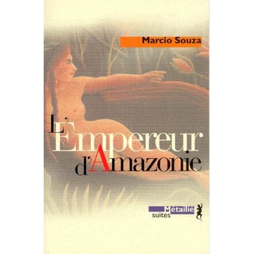 L'empereur D'amazonie - Roman-Feuilleton