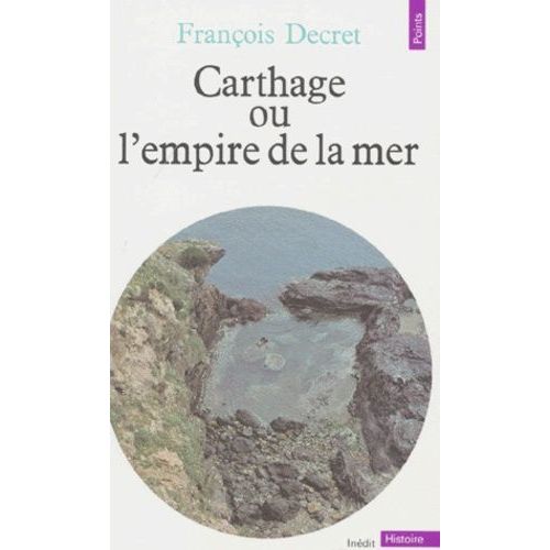 Carthage Ou L'empire De La Mer - 4ème Édition