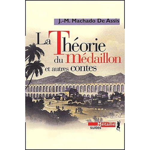 La Théorie Du Médaillon Et Autres Contes