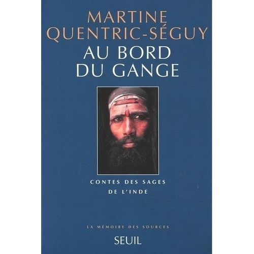 Contes Des Sages De L'inde - Au Bord Du Gange