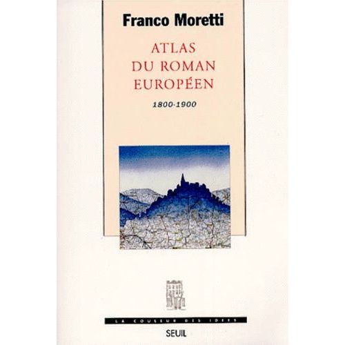 Atlas Du Roman Europeen - 1800-1900