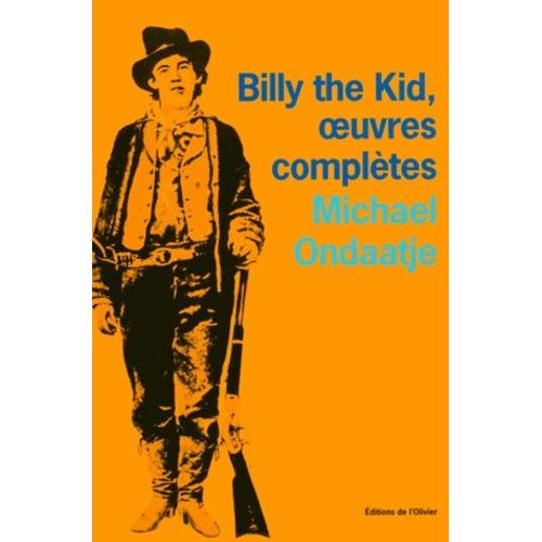 Billy The Kid, Oeuvres Complètes - Poèmes Du Gaucher