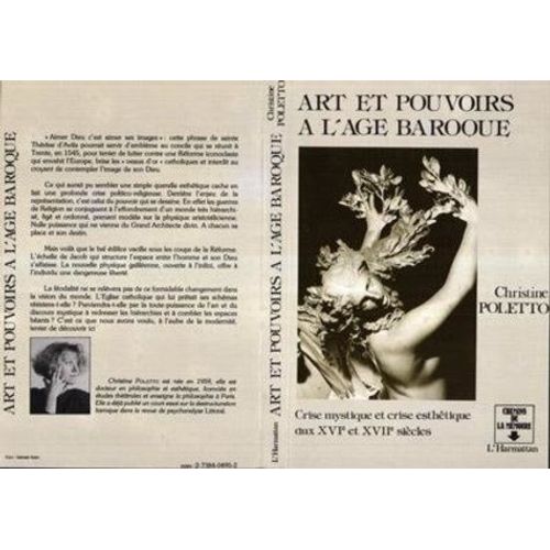 Art Et Pouvoirs À L'âge Baroque:Crise Mystique Et Crise Esthétique Aux 16è Et 17è Siècles
