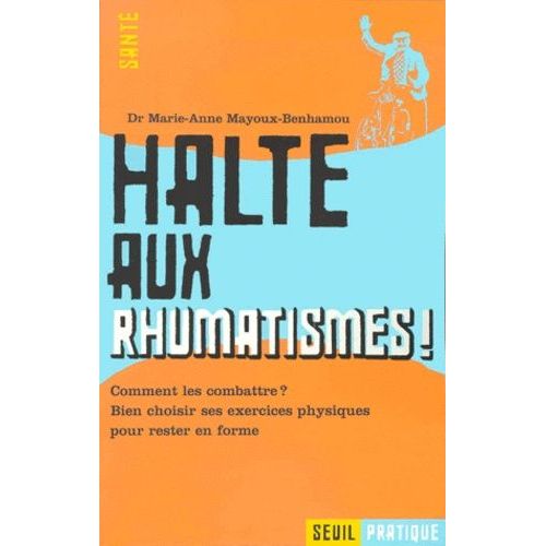 Haltes Aux Rhumatismes ! - Comment Les Combattre ?, Bien Choisir Ses Exercicies Pour Rester En Forme