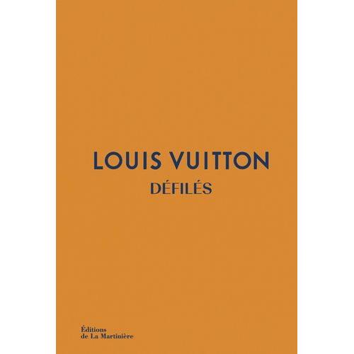 Louis Vuitton - Défilés - L'intégrale Des Collections