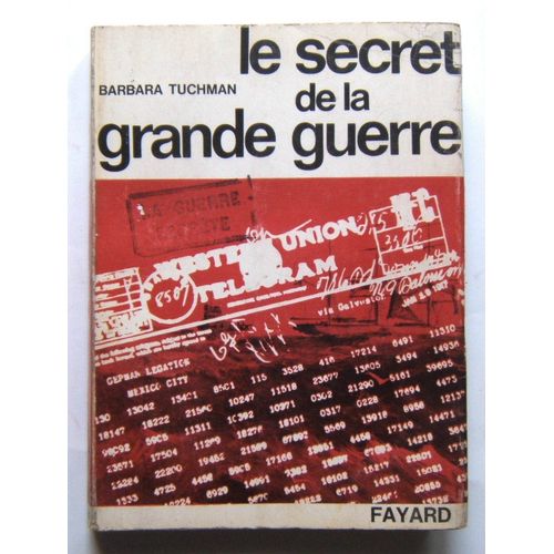 Tuchman Barbara. Le Secret De La Grande Guerre, Espionnage