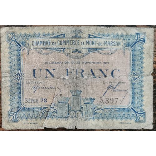 Billet 1 Franc Chambre De Commerce De Mont De Marsan 1917 - Nécessité - Série 72