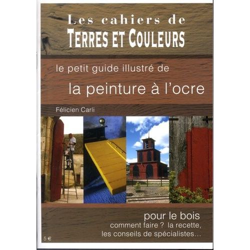 Le Petit Guide Illustré De La Peinture À L'ocre