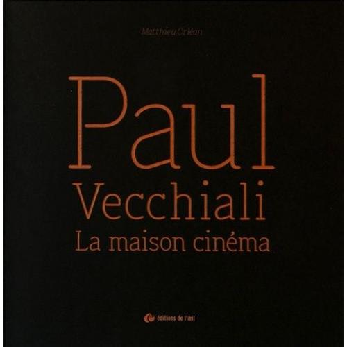 Paul Vecchiali - La Maison Cinéma