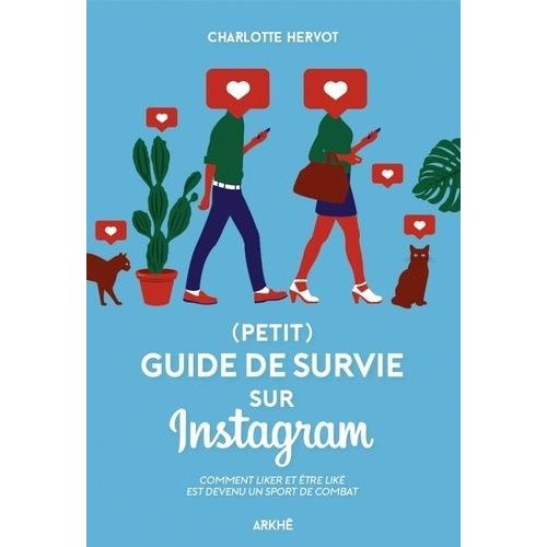 (Petit) Guide De Survie Sur Instagram