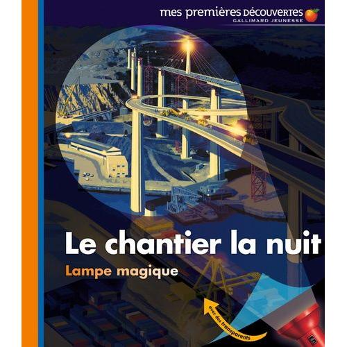 Le Chantier La Nuit