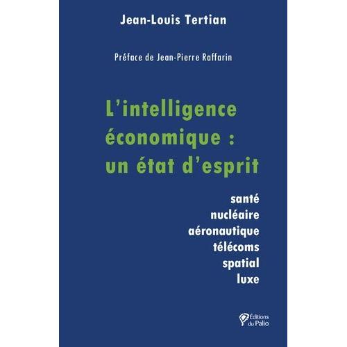 L'intelligence Économique : Un État D?Esprit