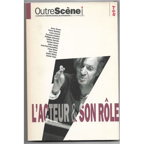 Outre-Scene Numero 4 - L'acteur Et Son Rôle - Juin 2004