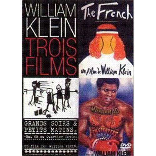 William Klein - Trois Films - Muhammad Ali The Greatest + Contacts + Grands Soirs Et Petits Matins + The French