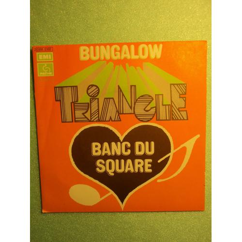 Triangle " Banc Du Square / Bungalow "